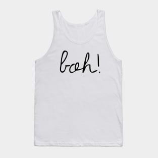 boh! Tank Top